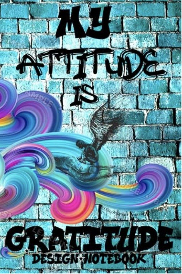 My Attitude Is Gratitude design notebook for teens — a creative gratitude journal for positive thinking, problem solving and self expression